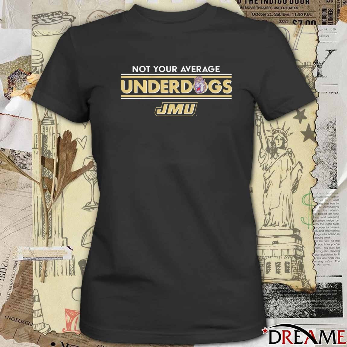 JMU James Madison Dukes Not Your Average Underdogs t-shirt