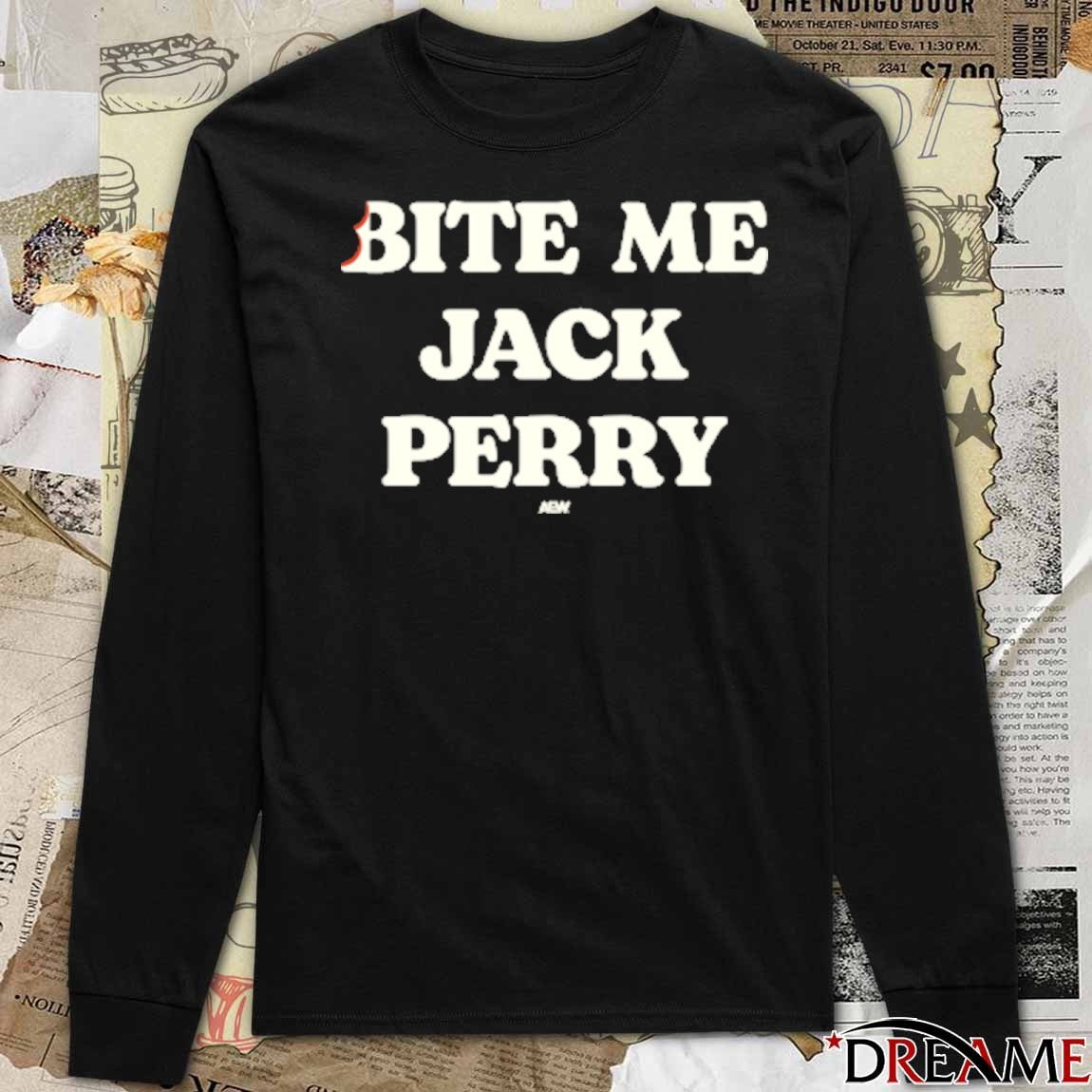 Jack Perry – Bite Me Jack Perry AEW 2025 t-shirt
