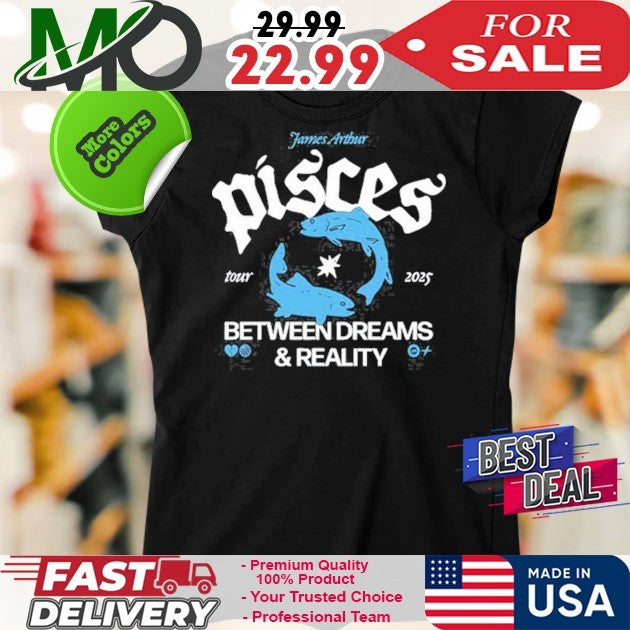 James Arthur Pisces Between Dreams & Reality Tour 2025 Concert Fan Shirt