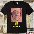 John Cena Final Match Smiling UC Me Now 2025 t-shirt
