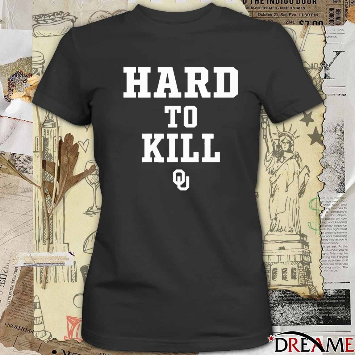 John Kuceyeski Wearing Hard To Kill Oklahoma Sooners t-shirt