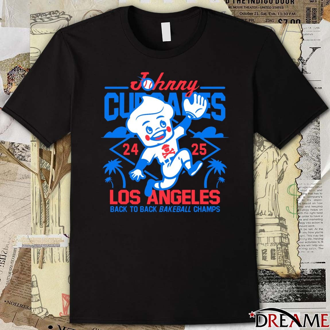 Johnny Cupcakes Los Angeles Back to Back Bakeball Champs 24-25 Defeat Toronto Blue Jays t-shirt