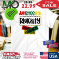 Juneteenth 1865 I’m Black Every Day But Today Im Blackity Shirt