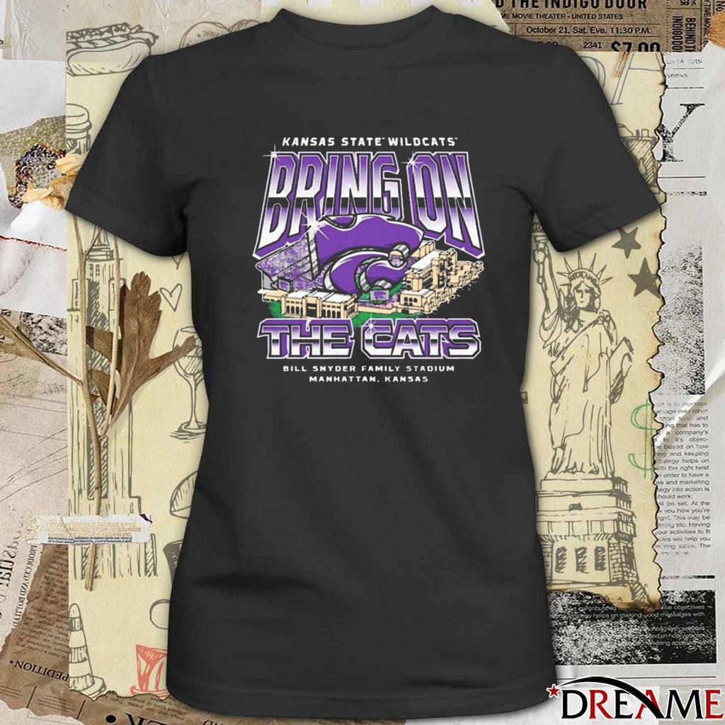 K-State Wildcats Homefield Bring On The Cats Bill Snyder Family Stadium Manhattan Kansas t-shirt