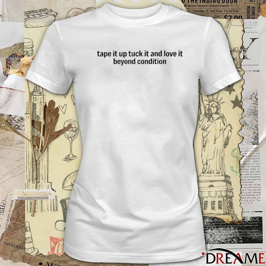 Kae Tempest Tape It Up Tuck It And Love It Beyond Condition 2025 t-shirt