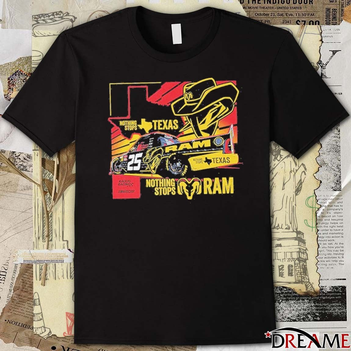 Kaulig Racing NASCAR Ram Trucks Nothing Stops Texas t-shirt