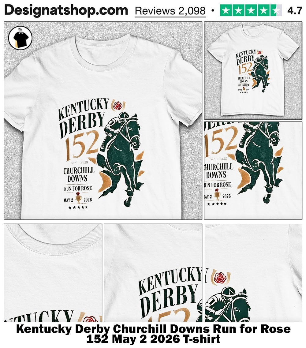 Kentucky Derby Churchill Downs Run for Rose 152 May 2 2026 shirt