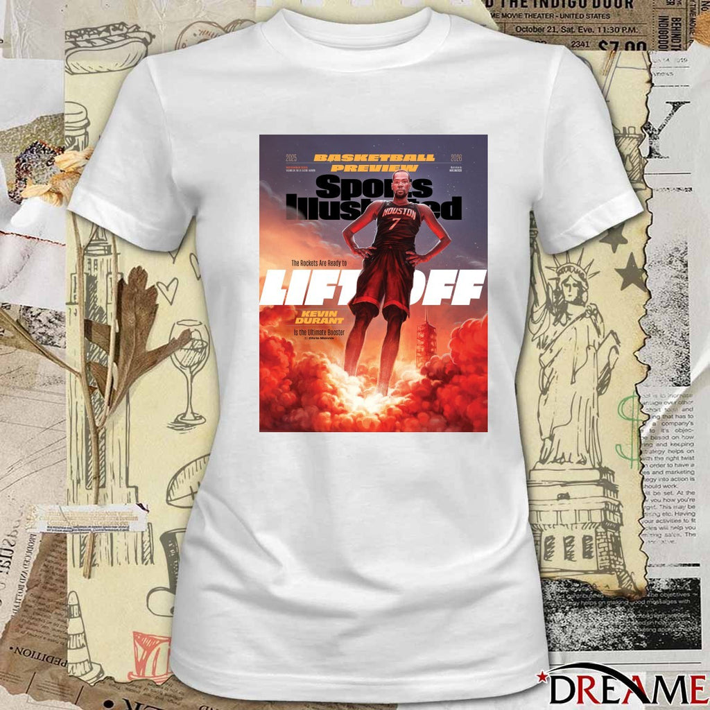 Kevin Durant Basketball Preview Sports Illustrated The Rockets Are Ready To Liftoff Poster t-shirt