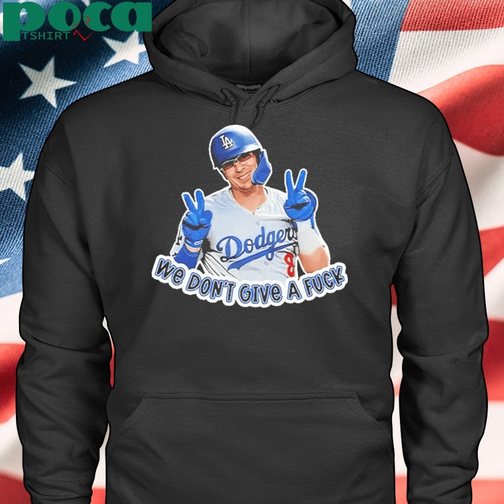 Kike Hernandez We Don’t Give A Fuck Shirt