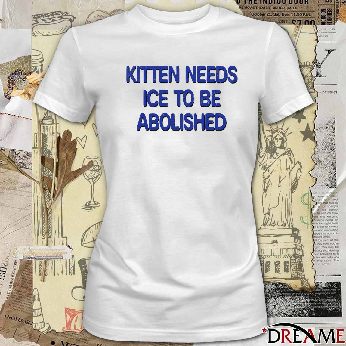 Kitten Needs Ice To Be Abolished 2026 t-shirt