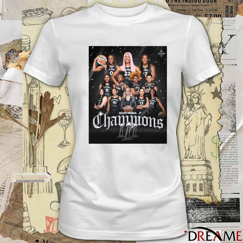 Las Vegas Aces Basketball are the 2025 WNBA Champions Poster t-shirt