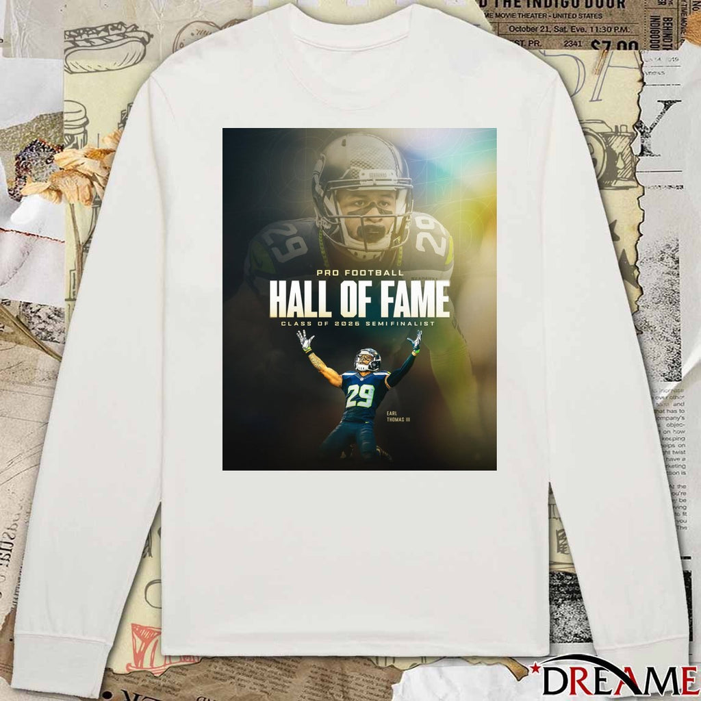 Legendary Earl Thomas III is a Hall of Fame 2026 Semifinalist Poster t-shirt