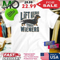 Lift Heavy Touch Wieners Shirt