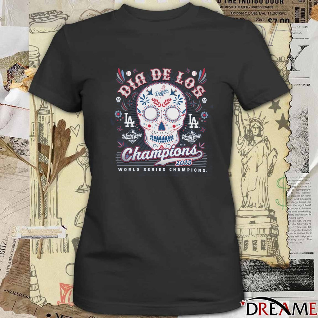 Los Angeles Dodgers Win Toronto Blue Jays 2025 MLB World Series Champions Dia De Los 47 Skull t-shirt
