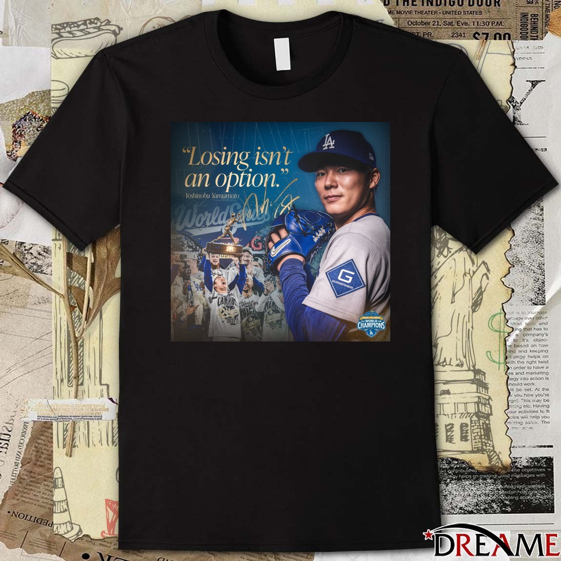 Los Angeles Dodgers Yoshinobu Yamamoto Losing Isn’t An Option 2025 World Series Poster t-shirt