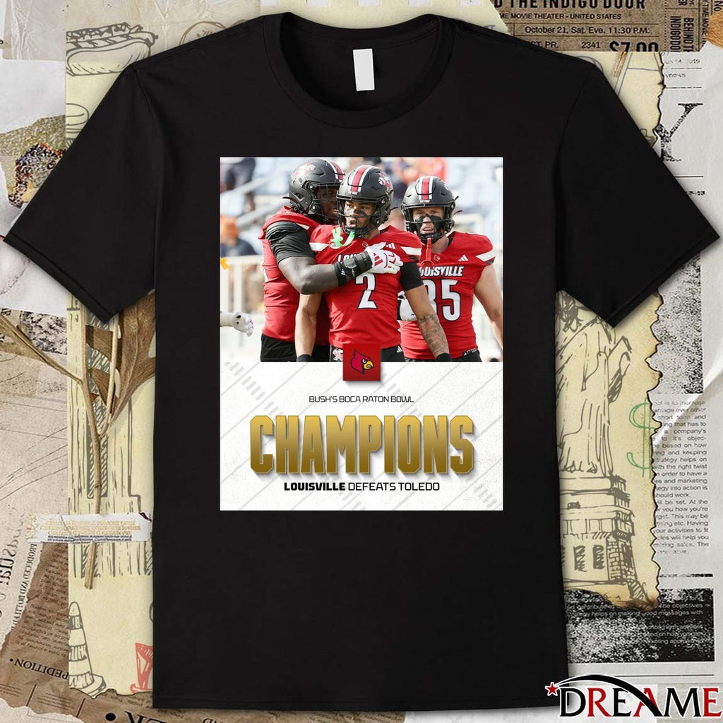 Louisville Cardinals defeated Toledo Rockets 2025 Bush’s Boca Raton Bowl Champions Poster t-shirt