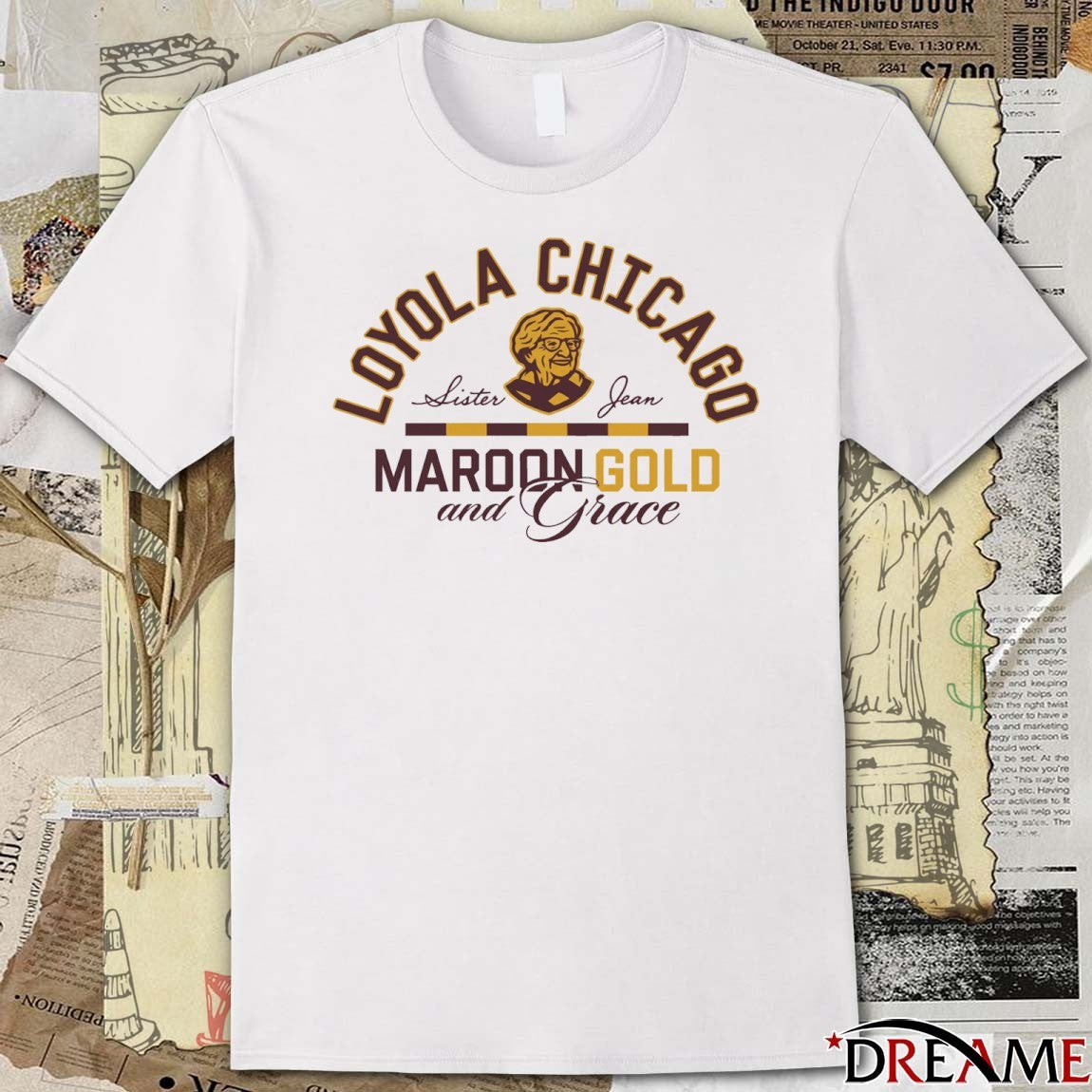 Loyola Chicago Listen Jean Maroon Gold And Grace t-shirt