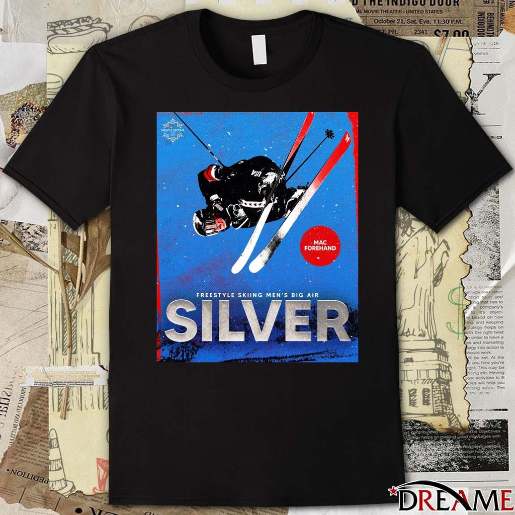Mac Forehand Freestyle Skiing Men’s Big Air Silver Medal Winter Olympics t-shirt