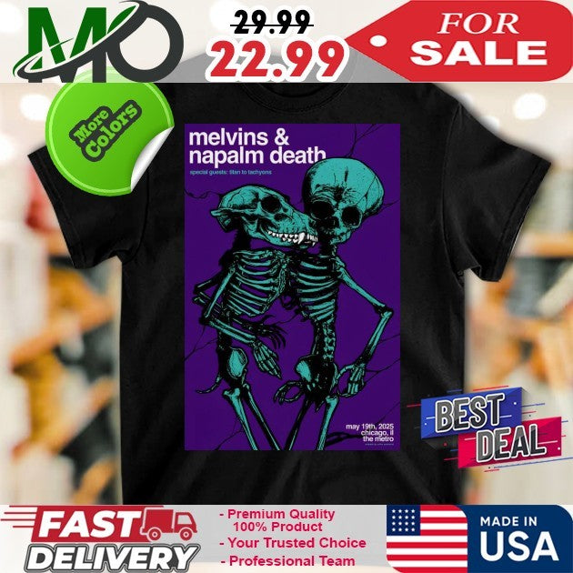 Metro Chicago Tour Melvins and Napalm Death May 19 2025 Poster Shirt