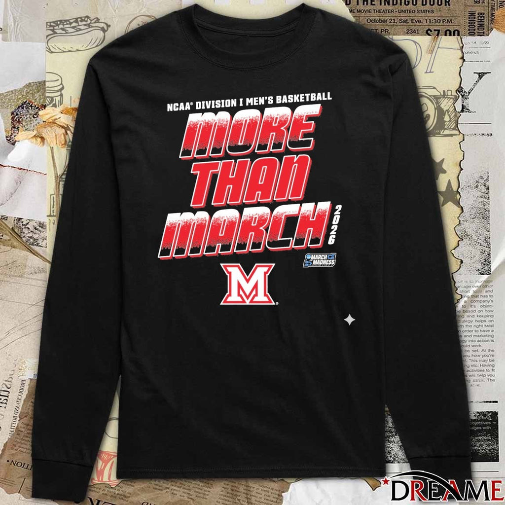 Miami RedHawks 2026 NCAA Division I Men’s Basketball More Than March t-shirt