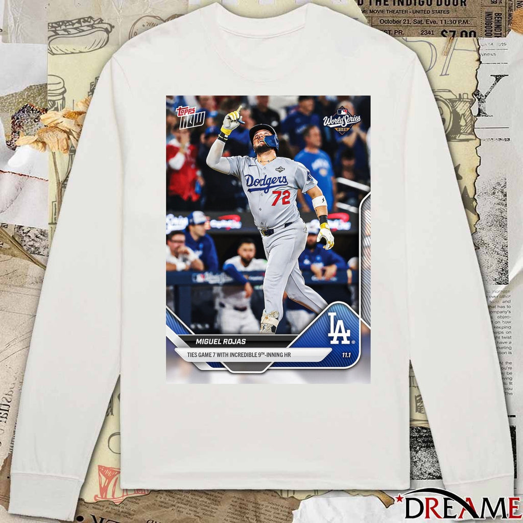 Miguel Rojas 2025 MLB Topps Los Angeles Dodgers Ties Game 7 With Incredible 9th Inning HR Card t-shirt