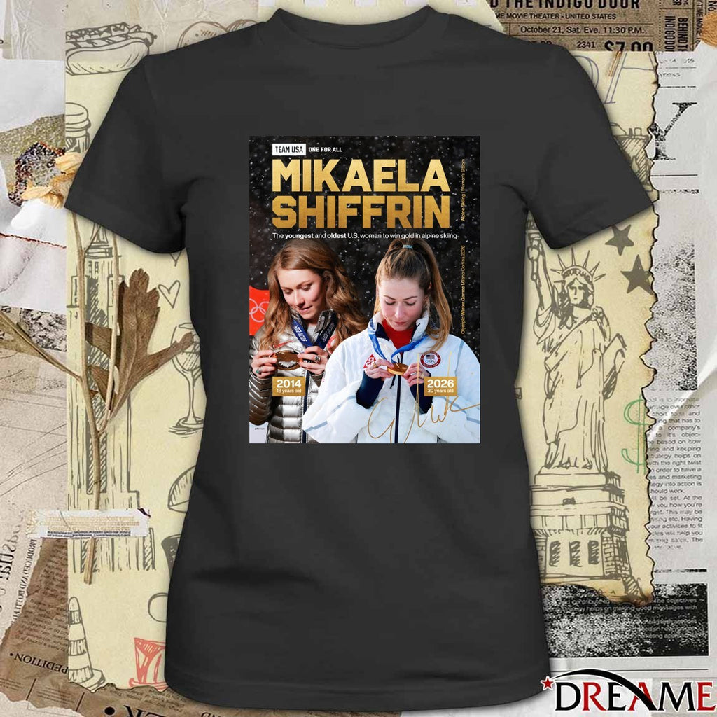 Mikaela Shiffrin The Youngest And Oldest U.s. Woman To Win Gold In Alpine Skiing t-shirt