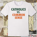 Mike Ryan Wearing Catholics Vs Common Sense New t-shirt