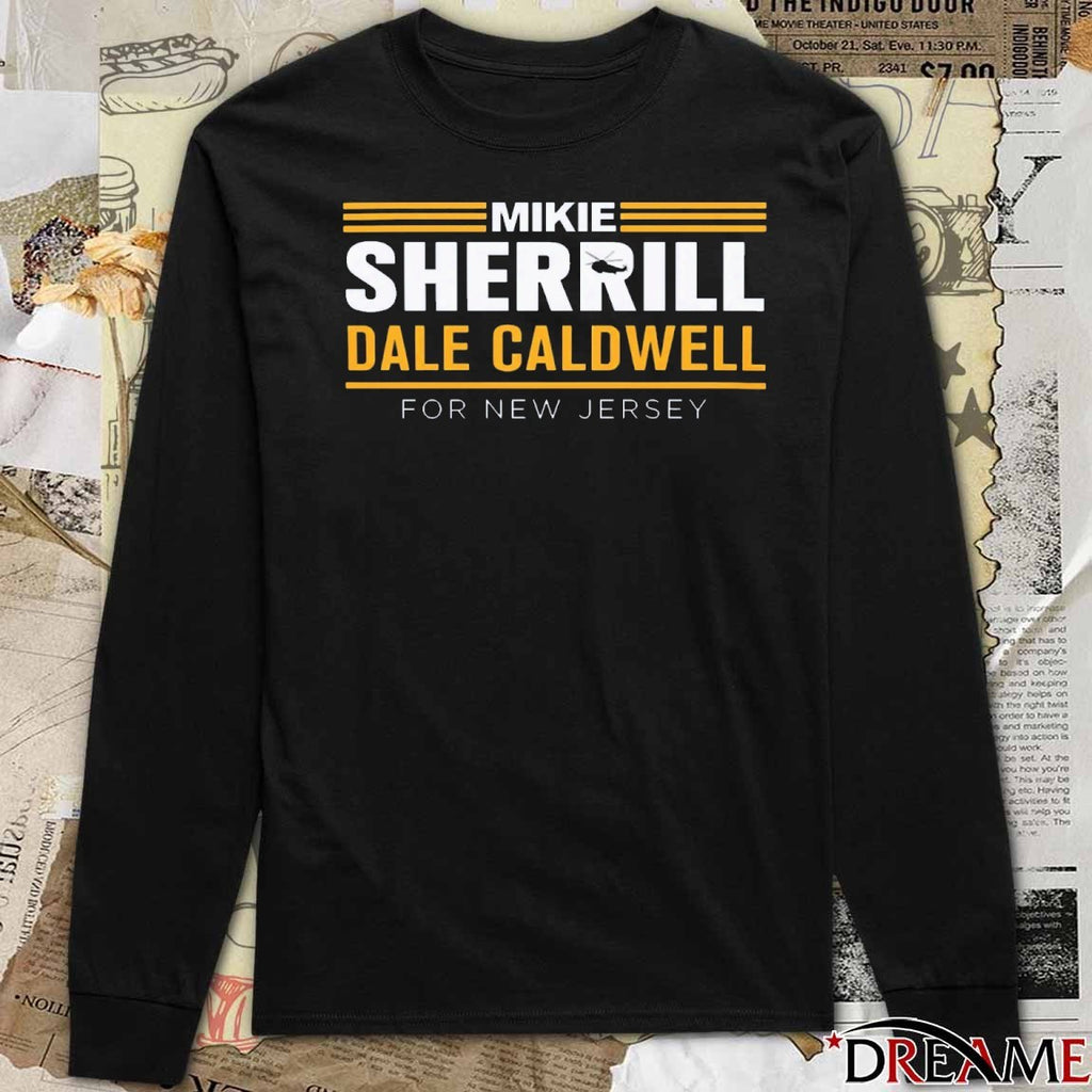 Mikie Sherrill Dale Caldwell For New Jersey 2025 t-shirt