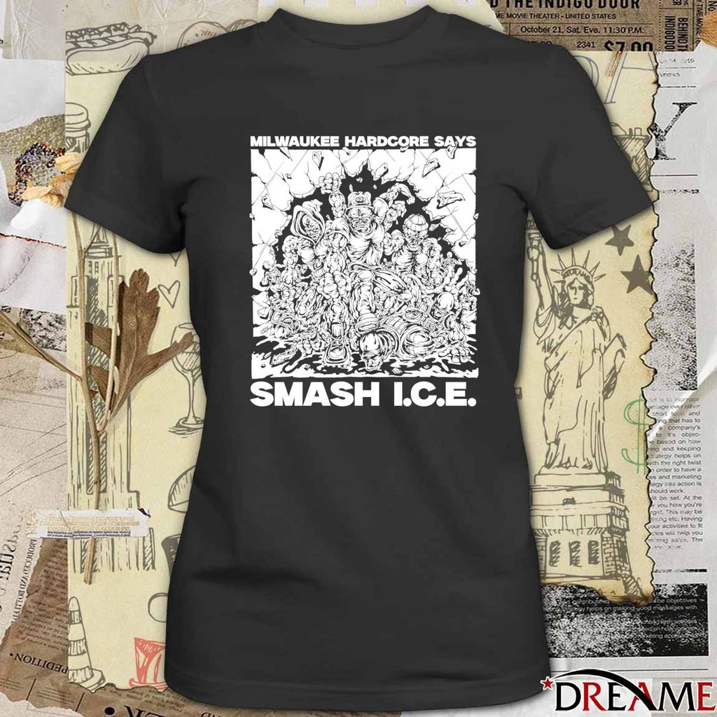 Milwaukee Hardcore Says Smash I.C.E. 2026 t-shirt