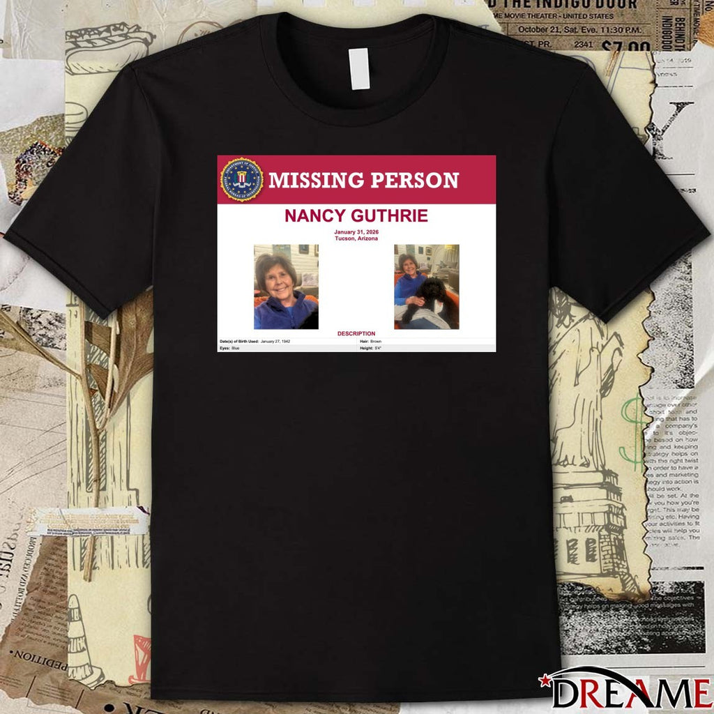 Missing Person Nancy Guthrie January 31 2026 Tucson Arizona Description t-shirt