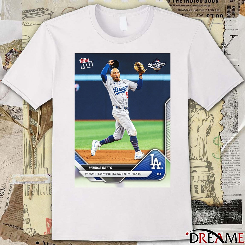 Mookie Betts 2025 MLB Topps Los Angeles Dodgers 4th World Series Ring Leads All Active Players Card t-shirt