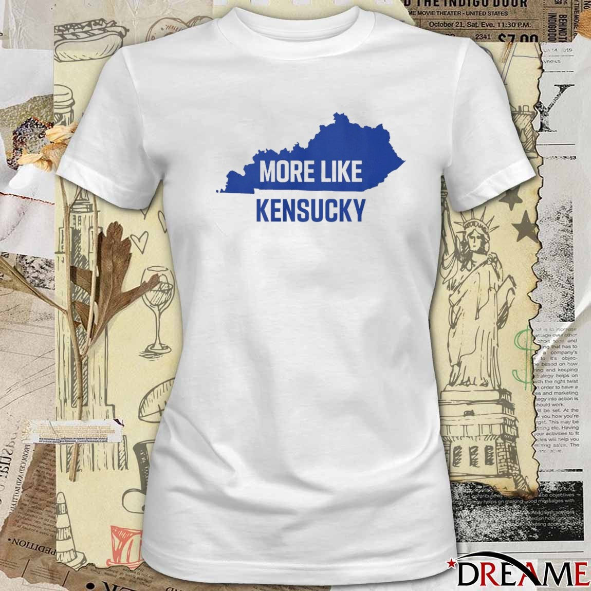 More Like Kensucky Map 2025 t-shirt