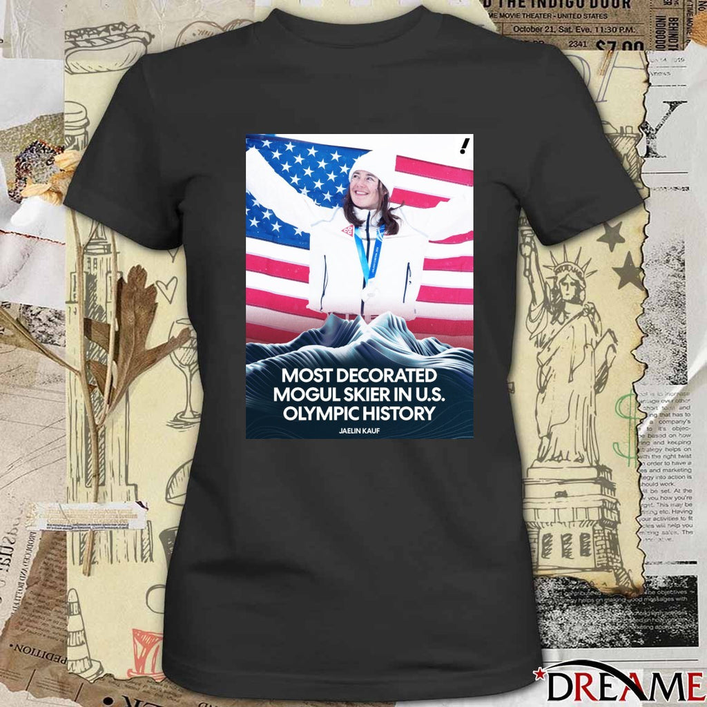 Most Decorated Mogul Skier In U.s. Olympic History Jaelin Kauf t-shirt