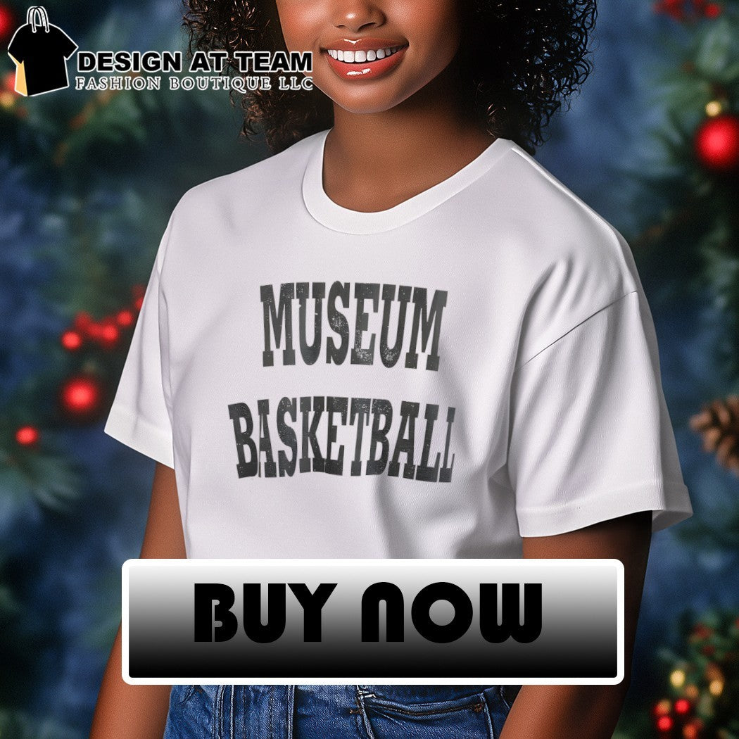 Museum Basketball 2026 shirt