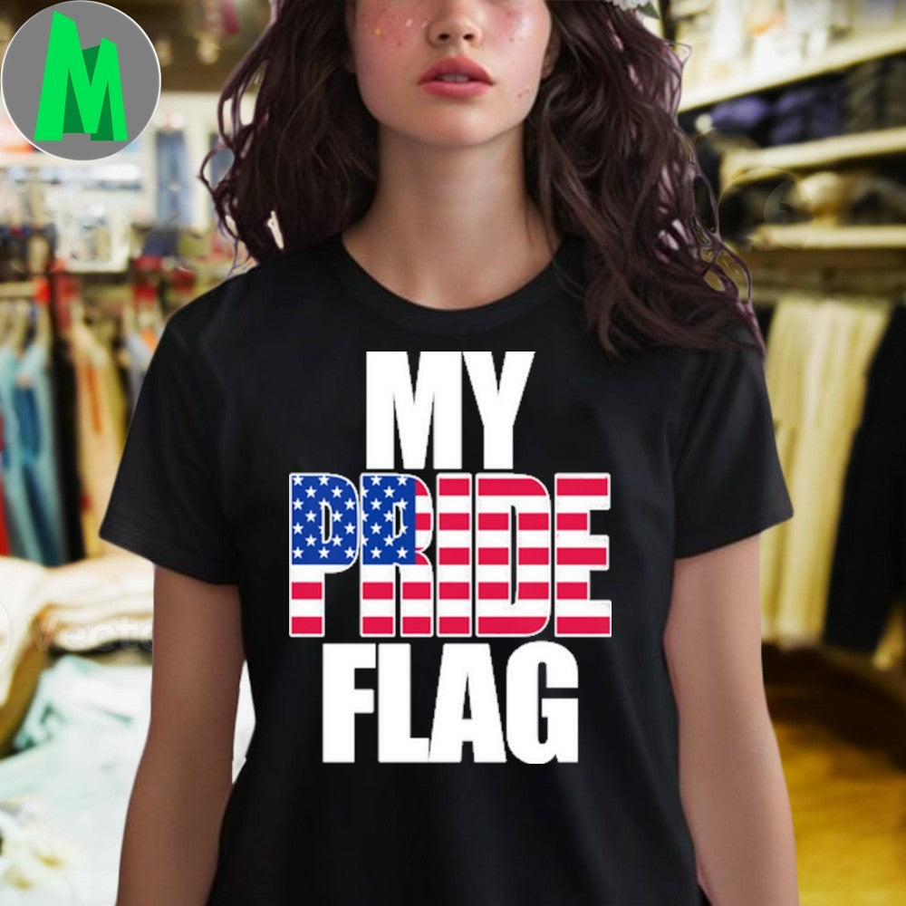 My Pride Flag USA American Patriot Graphic T-Shirt