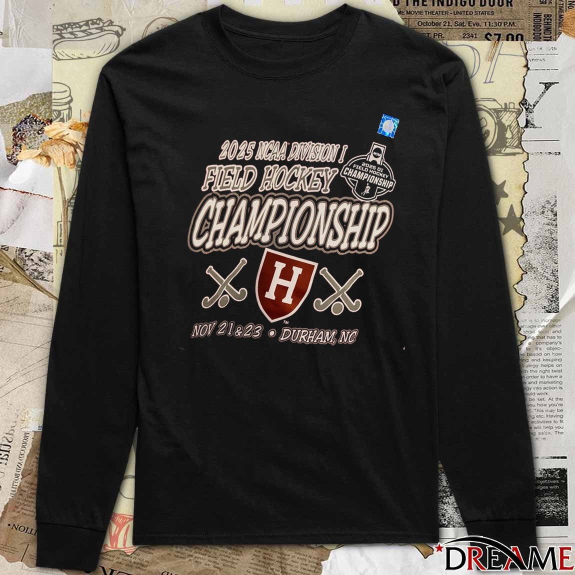 NCAA Division I Field Hockey Championship Harvard November 21 – 23, 2025 Durham, NC t-shirt