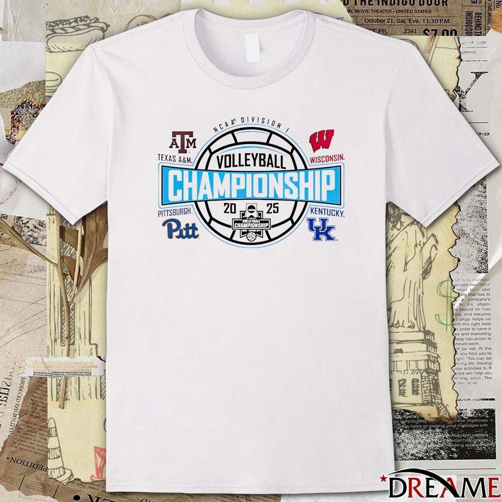 NCAA Division I Women’s Volleyball Final Four Championship 2025 Texas A&M Wisconsin Pittsburgh Kentucky Logos t-shirt