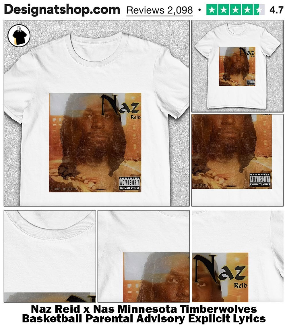 Naz Reid x Nas Minnesota Timberwolves Basketball Parental Advisory Explicit Lyrics shirt