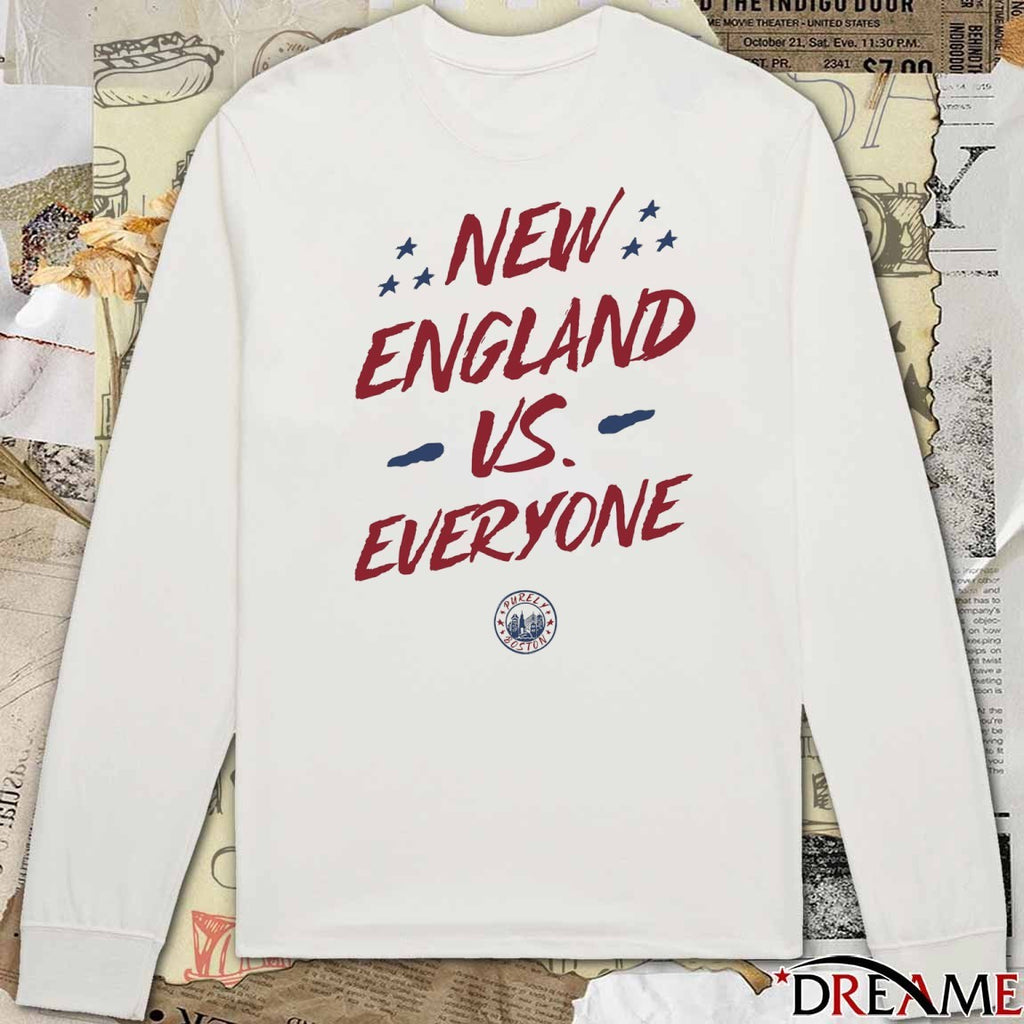 New England Vs Everyone Purely Boston t-shirt