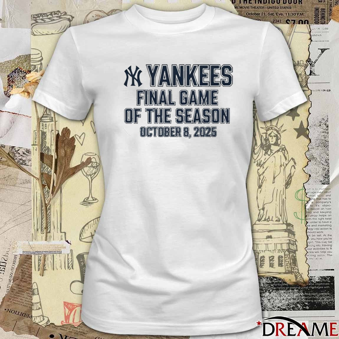 New York Yankees Final Game Of The Season October 8 2025 Lights Up Let’s Go t-shirt