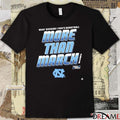 North Carolina Tar Heels 2026 NCAA Division I Men’s Basketball More Than March t-shirt