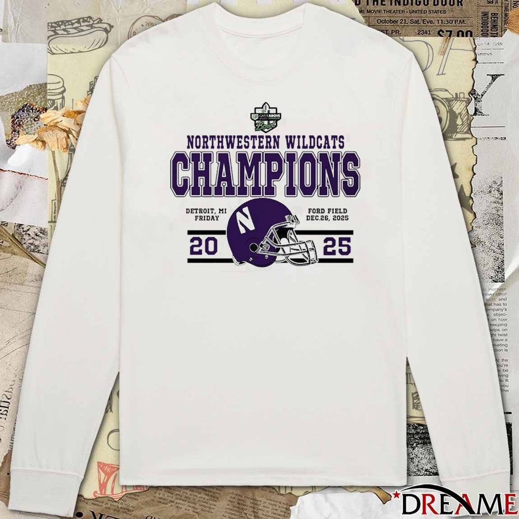 Northwestern Wildcats Football To The Champions 2025 GameAbove Sports Bowl Detroit MI Ford Field Helmet t-shirt