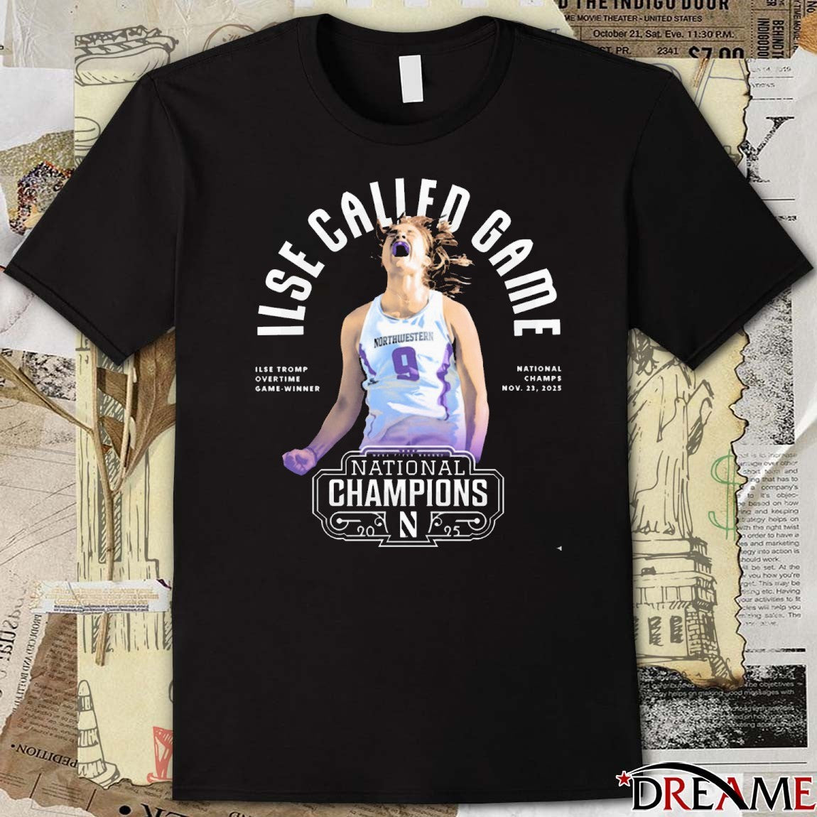 Northwestern Wildcats Ilse Called Game Ilse Tromp Overtime Game Winner National Championship Nov 23 2025 t-shirt