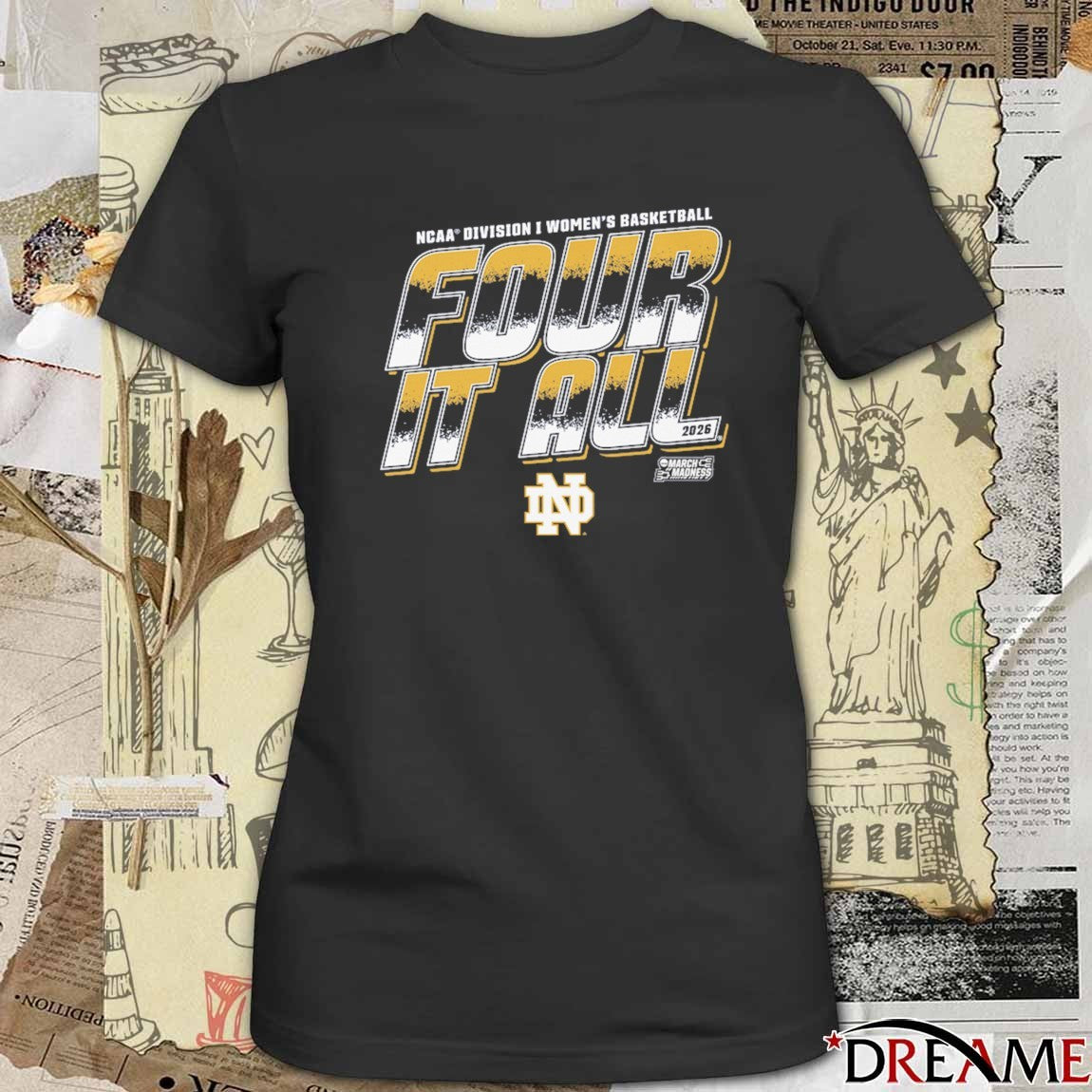 Notre Dame Fighting Irish 2026 NCAA Division I Women’s Basketball Four It All March Madness t-shirt