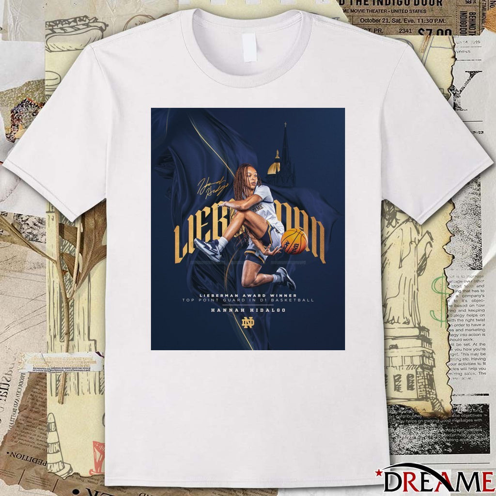 Notre Dame Hannah Hidalgo 2026 Nancy Lieberman Award Top Point Guard In D1 Basketball Signature Poster t-shirt