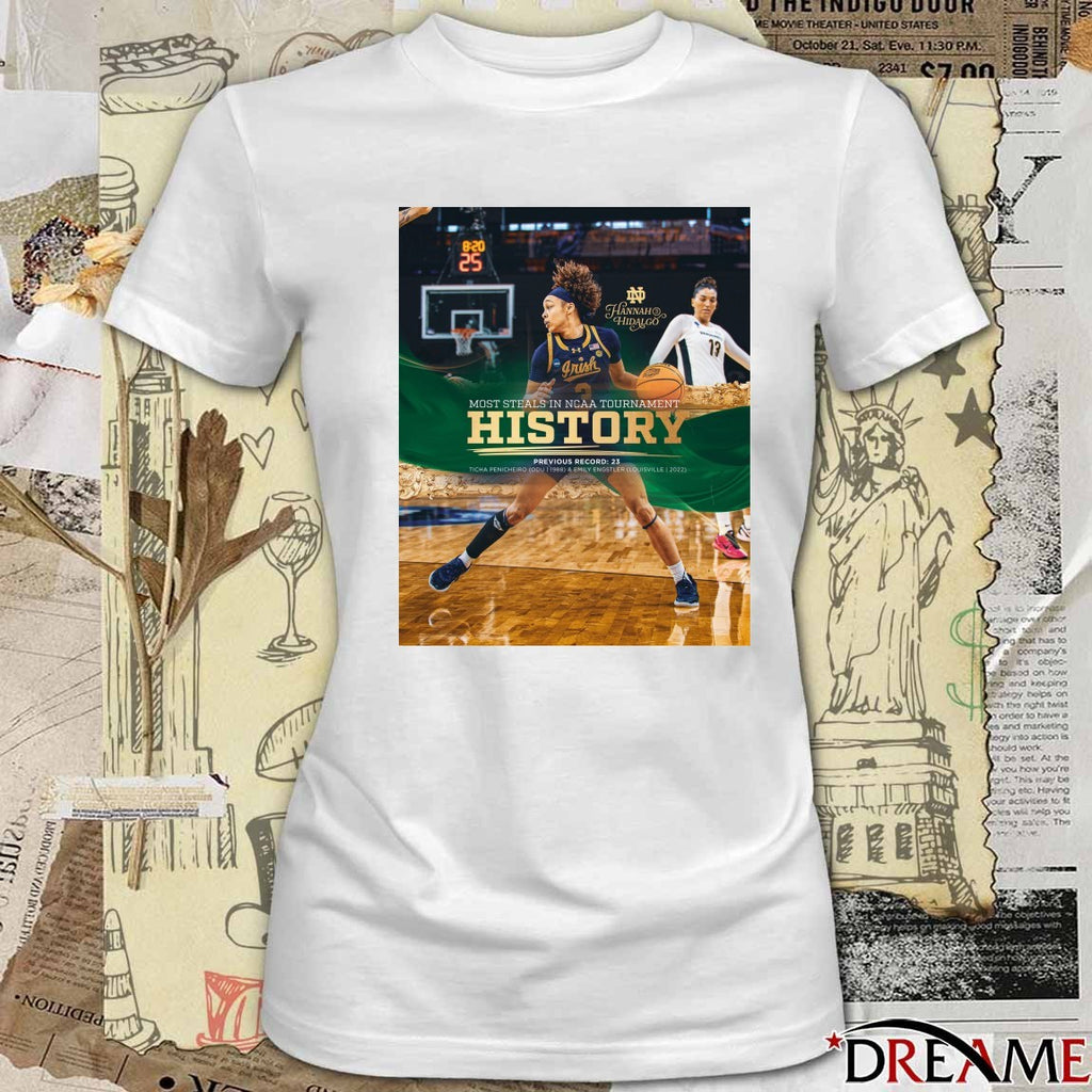 Notre Dame basketball Hannah Hidalgo Most Steals In NCAA Tournament History Poster t-shirt