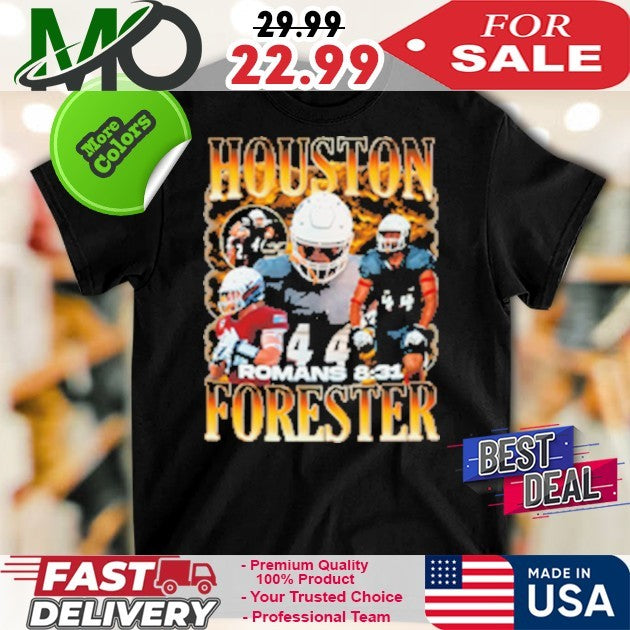 Number 44 Houston Forester Romans 8 31 Shirt