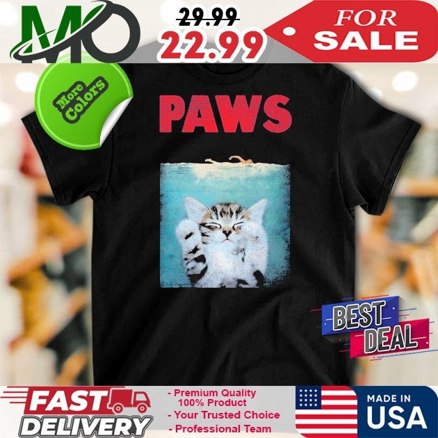 PAWS Parody Funny Tshirt Kitten Meow Cat Lover Shirt