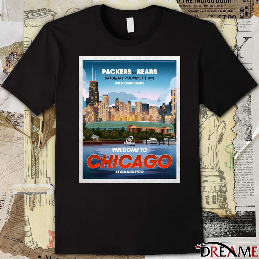 Packers vs. Bears Wild Card Game Welcome To Chicago At Soldier Field Poster t-shirt