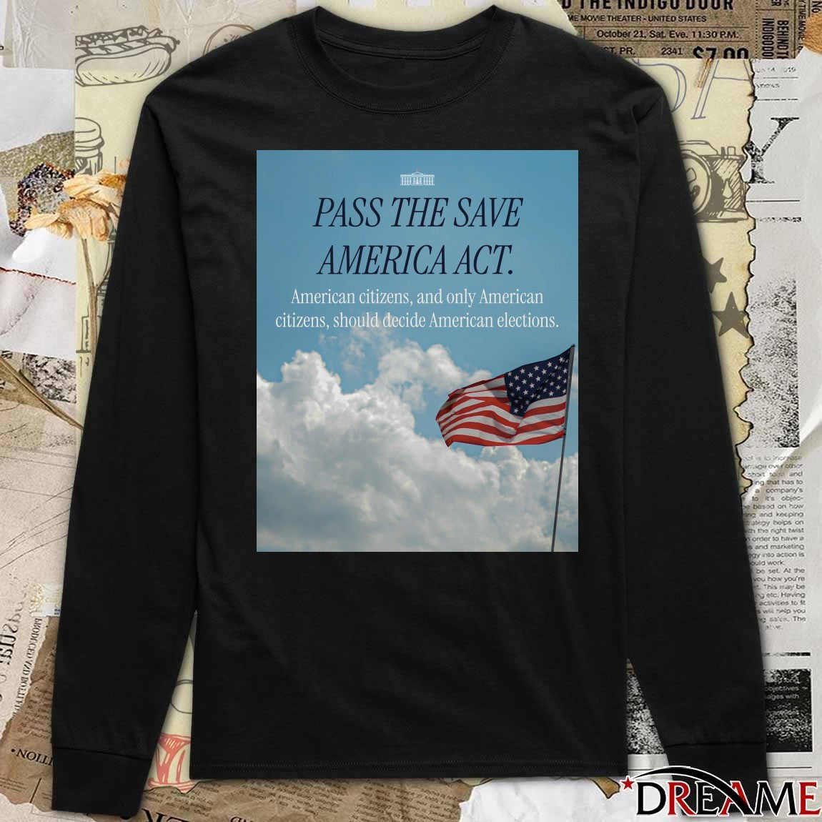 Pass The Save America Act American Citizens And Only American Citizens Should Decide American Elections Poster t-shirt